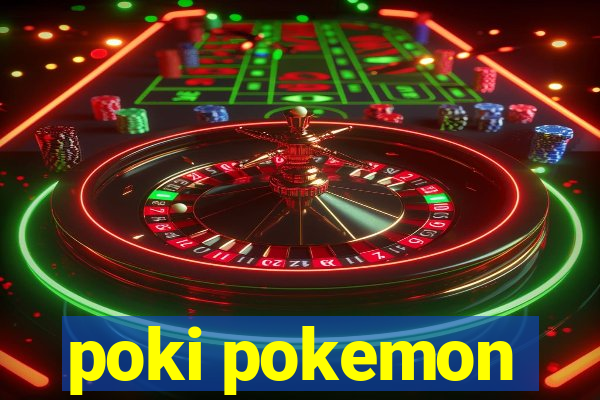 poki pokemon